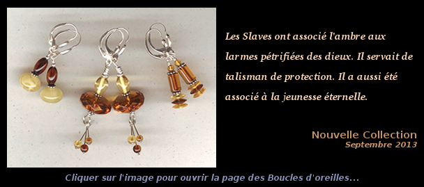 Collection Septembre 2013 - Boucles d'oreilles Ambre et Argent
